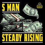 cover: S Man - Steady Rising