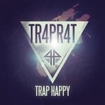 cover: Tr4pr4t - Trap Happy