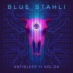 cover: Blue Stahli - Antisleep Vol 04