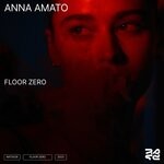 cover: Anna Amato - Floor Zero