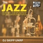 cover: Dj Skipp Unrp - The Jazz Influence