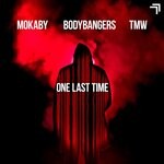 cover: Bodybangers|Mokaby|Tmw - One Last Time