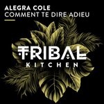 cover: Alegra Cole - Comment Te Dire Adieu