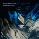 cover: D-formation|Grazze - Missing Lights / Some Where