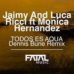 cover: Jaimy|Luca Ricci|Monica Hernandez - Todos Es Aqua