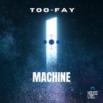 cover: Too-fay - Machine