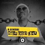 cover: D.general - Break Every Chain