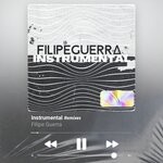 cover: Filipe Guerra - Instrumental Remixes