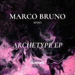 cover: Marco Bruno - Archetype EP