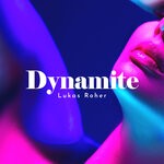 cover: Lukas Roher - Dynamite