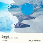 cover: Anchoret - Air Bc (Polygonia Remix)