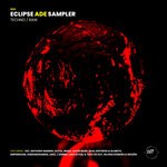 cover: Various - Eclipse ADE Sampler 2023 - Techno / Raw