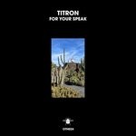 cover: Titron - For Your Speak