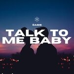 cover: Oasis - Talk To Me Baby