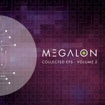 cover: Megalon - Collected EPs Volume 2