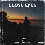 cover: Illuminati|Praneel Rajkhowa - Close Eyes (Live) (Explicit)