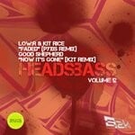 cover: Kit Rice|Low:r|Good Shepherd - HEADSBASS VOLUME 12 - PART THREE