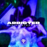 cover: Blaine Stranger - Addicted