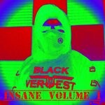 cover: B.verwest - Black Verwest Insane Volume I