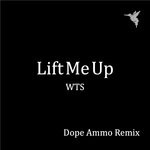 cover: Sharleen Linton|Wts - Lift Me Up (Dope Ammo Remix)