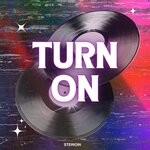 cover: Sterioin - Turn On