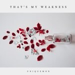 cover: Uniquemon - That's My Weakness