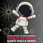 cover: David Latour|Hi-mode|Narco - Venus Vs Mars Mario Bocca Remix