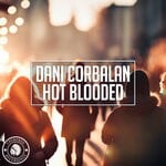 cover: Dani Corbalan - Hot Blooded