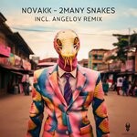 cover: Novakk - 2many Snakes