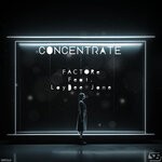 cover: Factore|Laydee Jane - Concentrate