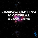 cover: Robocrafting Material - Black Lane