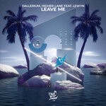 cover: Dallerium|Lewyn|Higher Lane - Leave Me