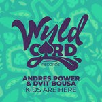 cover: Andres Power|Dvit Bousa - Kids Are Here