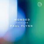 cover: Monoed|Paul Flynn - Unfollow