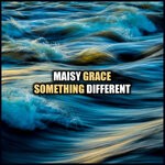 cover: Maisy Grace - Something Different