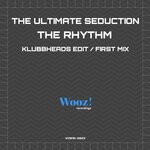 cover: Klubbheads|The Ultimate Seduction - The Rhythm