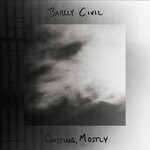 cover: Barely Civil - Coasting Mostly (Explicit)