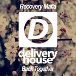 cover: Recovery Mafia - Back Together (Original Mix)