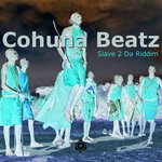 cover: Cohuna Beatz - Slave 2 Da Riddim