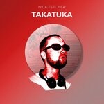 cover: Nick Fetcher - Takatuka