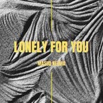 cover: Masud' Neema - Lonely For You