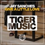 cover: Jay Sanches - Give A Little Love