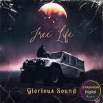 cover: Glorious Sound - Free Life