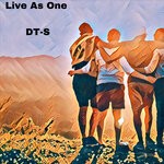 cover: Dt-s - Live As One