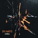 cover: Stu Watts - Hang