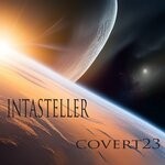 cover: Covert23 - Intasteller