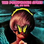 cover: The Polyphonic Spree - Yes, It's True.