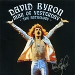 cover: David Byron - Man Of Yesterday: The Anthology