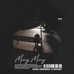 cover: C-moody|Dvrk Henning - Mercy, Mercy