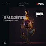 cover: Evasive - Tell You Something